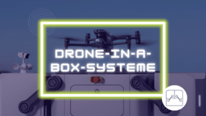 Erklärvideo: Drone-in-a-box-Systeme
