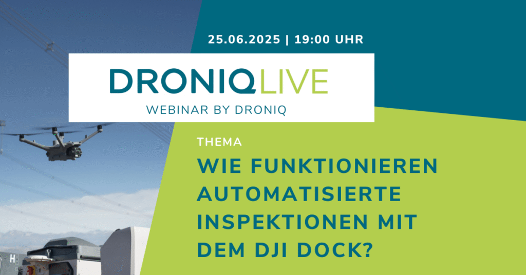 DRONIQlive: Wie funktionieren automatisierte Inspektionen mit dem DJI Dock?