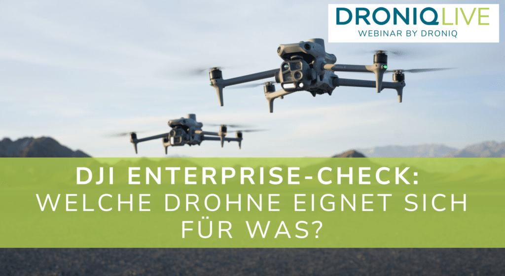 DRONIQlive | DJI Enterprise-Check