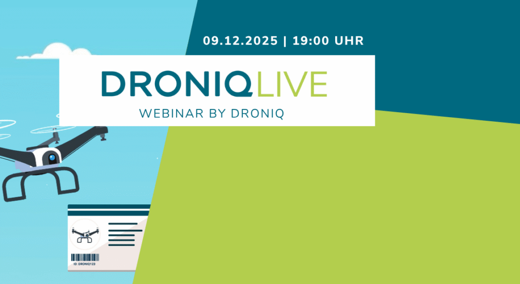 DRONIQlive am 09.12.2025/19h: Alles rund um das Fernpiloten-Zeugnis A2 & die Auffrischungsschulung