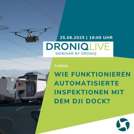 DRONIQlive | Automatisierte Inspektionen mit DJI-Dock